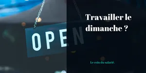 Je ne veux pas travailler le dimanche