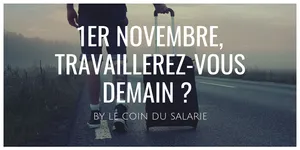 Travaillerez-vous le 1er novembre ?
