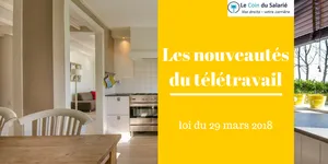 Télétravail : les nouveautés