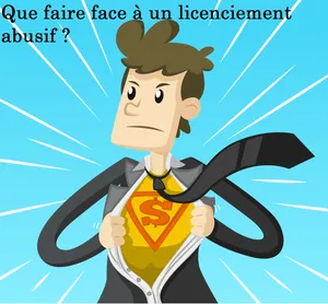 Que faire face à un licenciement abusif ?
