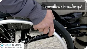 Les travailleurs handicapés: un statut specifique